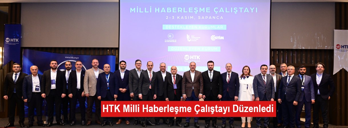 HTK Milli Haberleşme Çalıştayı Düzenledi