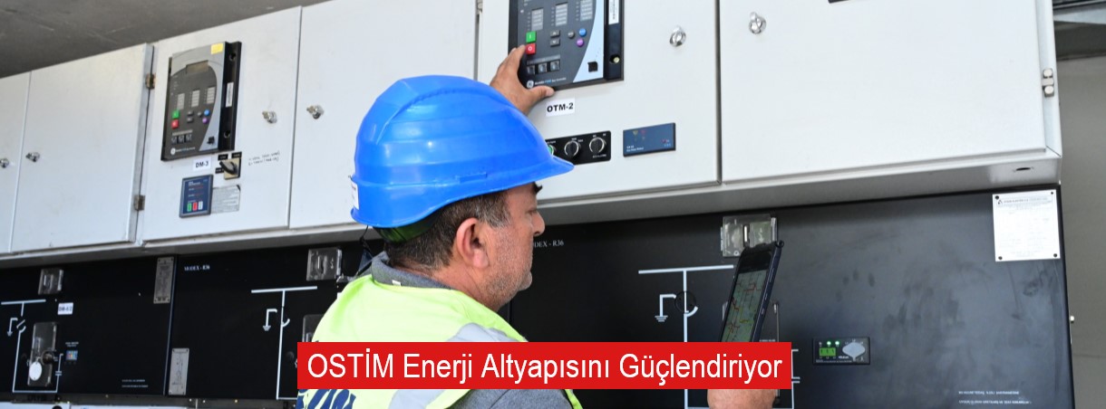 OSTİM Enerji Altyapısını Güçlendiriyor Kurulu GES Kapasitesi 5 MW’a Çıkıyor