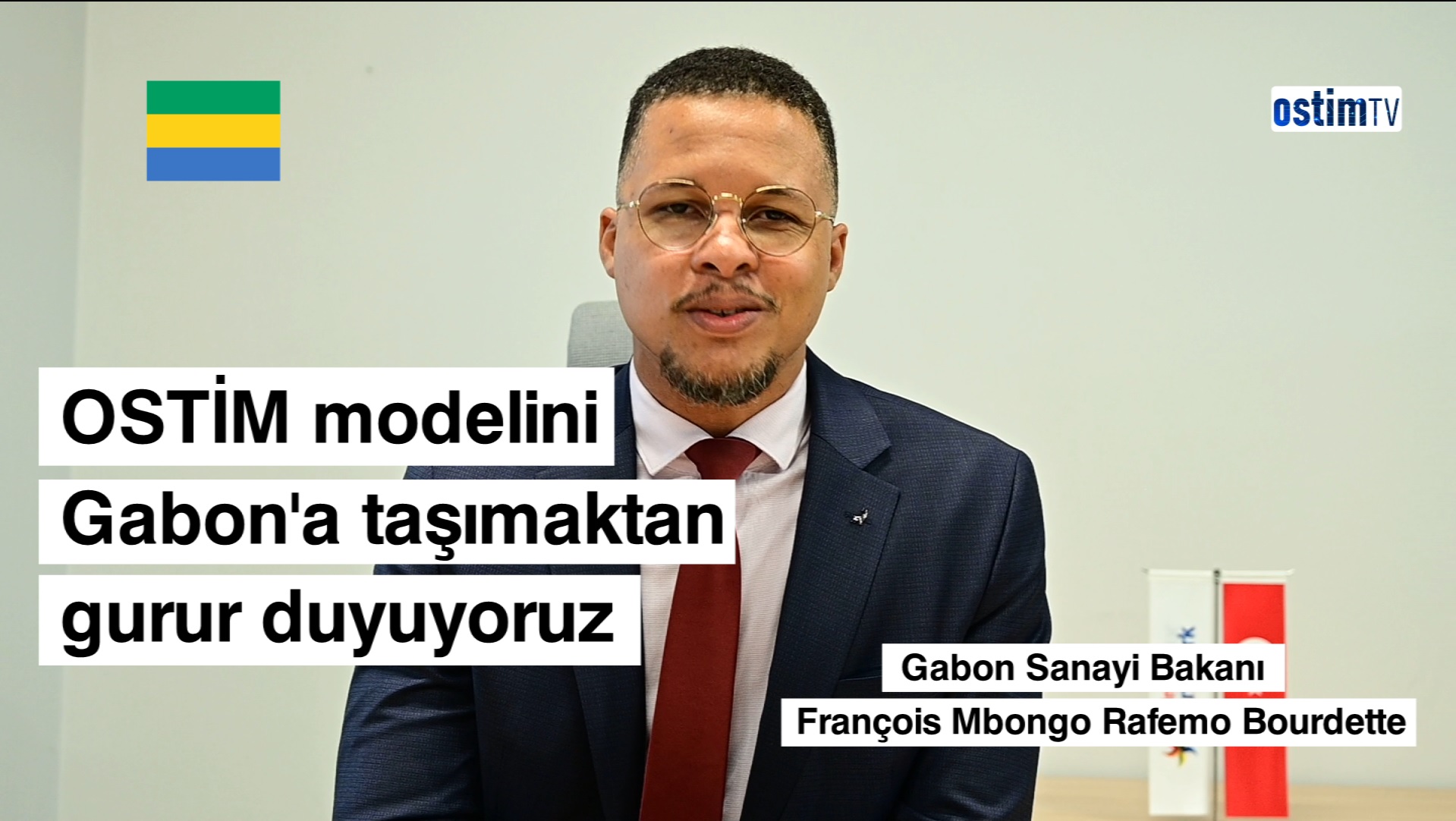 Gabon Sanayi Bakanı Rafemo Bourdette | "OSTİM Modelini Gabon'a Taşımaktan Gurur Duyuyoruz"