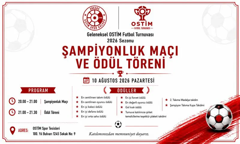 OSTİM Geleneksel Futbol Turnuvası Şampiyonluk Maçı ve Ödül Töreni 