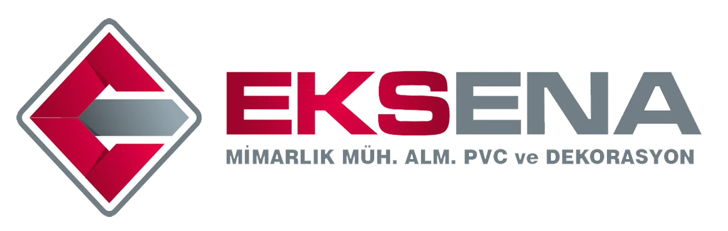 Eksena Pvc Ve Alümınyum Dograma Sıstemlerı Ins. San. Tıc. Ltd.Stı.