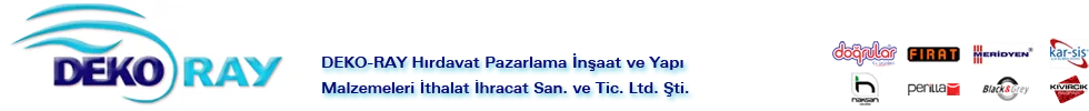 Deko-Ray Hırd.Paz.İnş.Yapı Malz.San.Tic.Ltd.Şti.