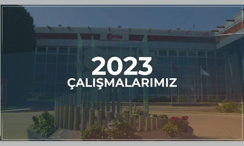 OSTİM OSB 2023 Yılı Çalışmaları
