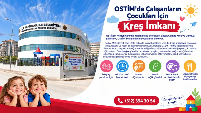 OSTİM’de Çalışanların Çocukları İçin Kreş İmkanı 