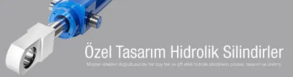 Özel Tasarım Hidrolik Silindir